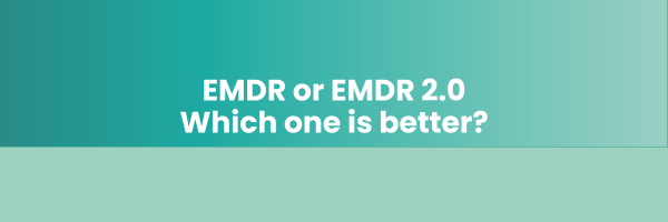 Is EMDR or EMDR 2.0 better?